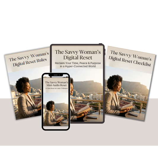 The Savvy Woman’s Digital Reset